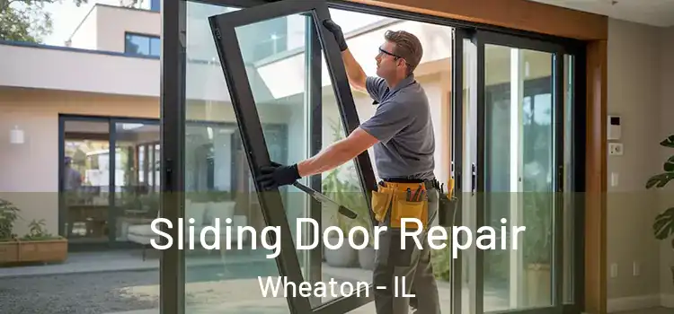 Sliding Door Repair Wheaton - IL